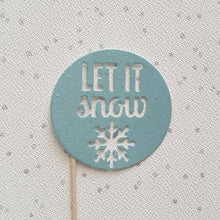 Load image into Gallery viewer, Let It Snow Toppers, Snowflake Toppers, Christmas Toppers, Cupcake Toppers, Christmas Decor, Party Cake Toppers, Winter Wonderland
