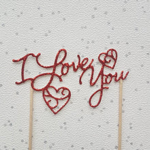 Load image into Gallery viewer, I Love You Cake Topper, Valentine's Cake Topper, Red Cake Topper, Glitter Cake Topper, Cake Decoration, Cake centrepiece, Valentine's Day
