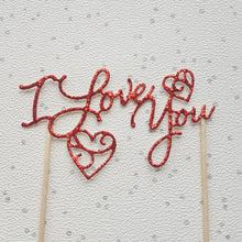 Load image into Gallery viewer, I Love You Cake Topper, Valentine's Cake Topper, Red Cake Topper, Glitter Cake Topper, Cake Decoration, Cake centrepiece, Valentine's Day