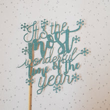 Load image into Gallery viewer, Most Wonderful Time of the Year Cake Topper, Christmas Cake Topper