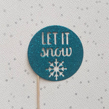 Load image into Gallery viewer, Let It Snow Toppers, Snowflake Toppers, Christmas Toppers, Cupcake Toppers, Christmas Decor, Party Cake Toppers, Winter Wonderland
