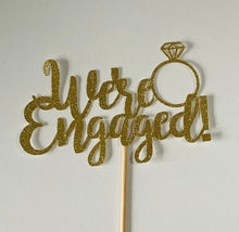 Load image into Gallery viewer, We&#39;re Engaged with Ring Cake Topper, Glitter Engagement Topper
